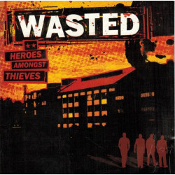 WASTED "Heroes among...