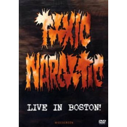 TOXIC NARCOTIC "Live In...