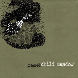 CHILD MEADOW / REMEK LP