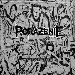 PORAZENIE "Zapanowac nad...