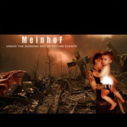 MEINHOF "Under the burning...