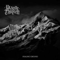 PLAGUE THIRTEEN "Healing...