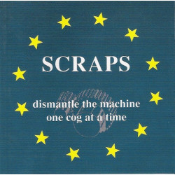 SCRAPS "Dismantle the...