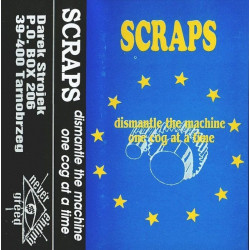 SCRAPS "Dismantle the...