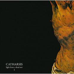 CATHARSIS "Light from a...