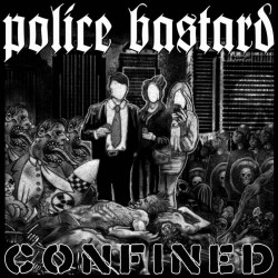 POLICE BASTARD "Confined" LP