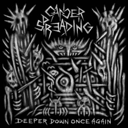 CANCER SPREADING “Deeper...