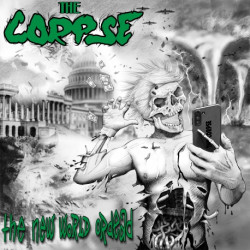 CORPSE, THE ”The new world...
