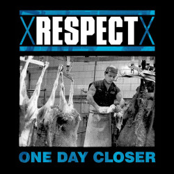 RESPECT "One Day Closer" LP