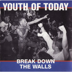 YOUTH OF TODAY "Break Down...