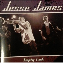 JESSE JAMES "Empty Tank" CD