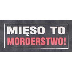 meat is murder (in Polish)...