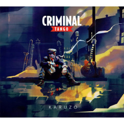 CRIMINAL TANGO "Karuzo" LP