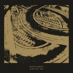 WIEZE FABRYK "Single 2010 –...