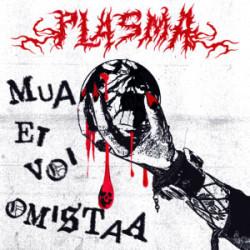 PLASMA “Mua Et Voi Omistaa” LP