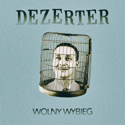 DEZERTER “Wolny wybieg” CD