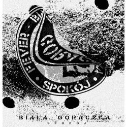 BIAŁA GORĄCZKA - FEVER...