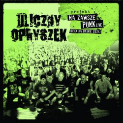 ULICZNY OPRYSZEK "Na zawsze...