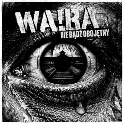 WARA! ”Nie bądź obojętny” CD